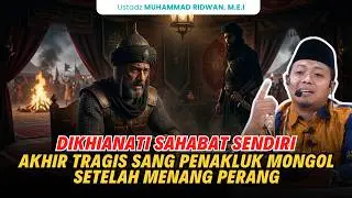 Betrayed by His Own Friends? The Tragic End of a Mongol Conqueror After Victory!