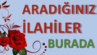 Aradığınız İlahiler Burada - Seçkin Muhteşem İlahiler / İlahi Dinle