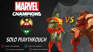 Canje Learns Marvel Champions - Colossus vs Juggernaut