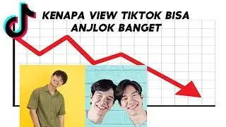 Kenapa View Tiktok Bisa Anjlok Banget? - Ngobrol Santai