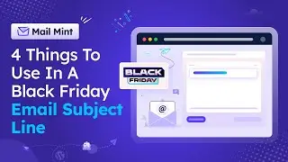 4 Things To Use In A Black Friday Email Subject Line 👀