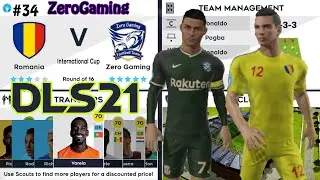Dream League Soccer 2021⚽ Android Gameplay Walkthrough | International Cup #34 ●Romania V ZeroGaming