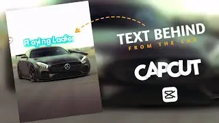 Capcut Tutorial | How to make Text coming from behind the car video tutorial | Instagram viral video