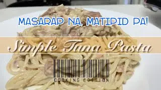 Tuna Pasta | Swak sa Budget | Quick and Easy