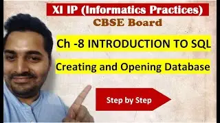 Class 11 IP | # 23 | Ch-8  INTRODUCTION TO SQL- Creating and Opening Database