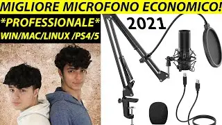 IL MIGLIOR MICOFONO ECONOMICO PER WIN/ MAC/ LINUX/PS4/5 E YouTube Voice Over 2021