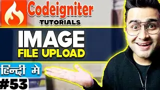 CodeIgniter Mini Project Tutorial in Hindi 💡 ( Image File Upload ) 💡 Best Example Ever 🔥🔥
