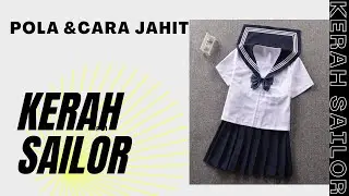 Cara Membuat Pola dan Cara Menjahit Kerah Sailor