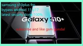 Samsung S10 plus frp bypass android 11 s9 launcher cant open fixed