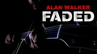 Faded | Alan Walker (guitar cover)