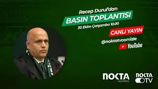 Nokta Tv Canlı Yayın | Recep Durul'un Basın Toplantısı |  30 Ekim 2024 | ÇArşamba | #CanlıYayın