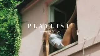 Spanish songs for you vibe 💃🏽