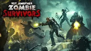 ОБНОВЛЕНИЕ С НОВОЙ КАРТОЙ ➜ Yet Another Zombie Survivors #7