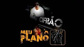 🎶Cifrão-Meu Plano🎶
