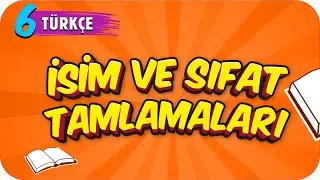6. Sınıf Türkçe: İsim ve Sıfat Tamlaması 