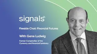 Fireside Chat: Financial Futures with Former Comptroller Gene Ludwig