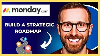 How To Build A Strategic Roadmap On MONDAY.COM (Complete 2025 Guide)