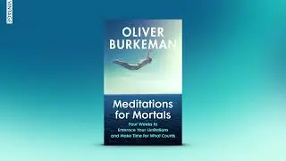 Meditations for Mortals by Oliver Burkeman | Book Trailer