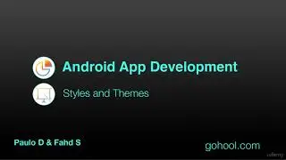 80 - Styles and Themes in Android - Build Android Apps in Kotlin - Kotlin Developer Course