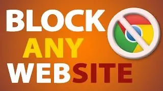 How To Block Website in Google Chrome | 2019