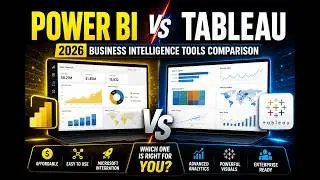 Power BI vs Tableau: 2026 Business Intelligence Tools Comparison