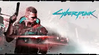 Cyberpunk 2077 - Новый патч! Зацениваем!