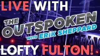 The Outspoken LIVE with Australian Voiceover Powerhouse Lofty Fulton!