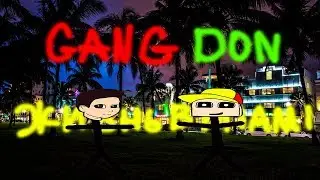 фильм. GANG DON: ЖИЗНЬ В MIAMI