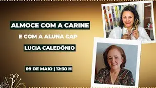 09/05 | 12H30 | ALMOCE COM A CARINE E A ALUNA CAP LUCIA CALEDÔNIO