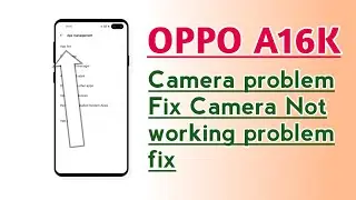 OPPO A16K Camera problem fix Camera Not working problem fix