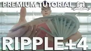 Ripple+4 Tutorial (The New Deck Order Premium Cardistry Tutorial)