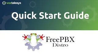 FreePBX Quick Start Guide - Introduction