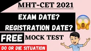 MHT-CET 2021 🔥 MHT CET 2021 Exam Date & Registration / Application Form Update 🤩 Free Mock Test 🔥