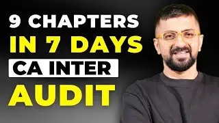 How to Study CA Inter Audit in 7 Days - NO EXCUSES! | ICAI Exam Strategy | Neeraj Arora