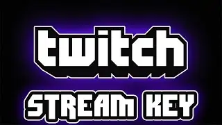 How to Get Your Twitch Stream Key (Used For Streaming) [UPDATED]