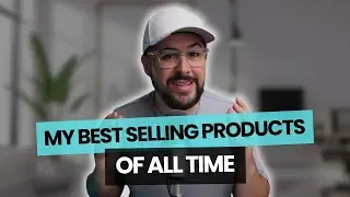 Revealing My Most Sold Products Of All Time | #76