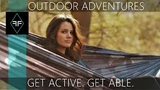 Outdoor Adventures - Get Active