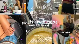 weekly vlog.03! grwm, workout, rotina matinal, cook w me, maternidade, rotina semanal..