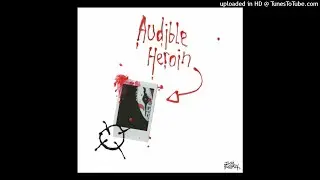 AFOURTEEN - AUDIBLE HEROIN (FULL ALBUM)