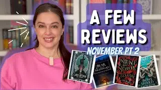 A FEW REVIEWS || November part two