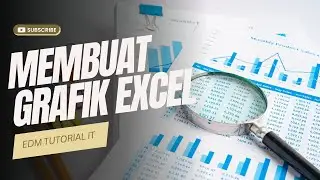 CARA MEMBUAT GRAFIK DI EXCEL