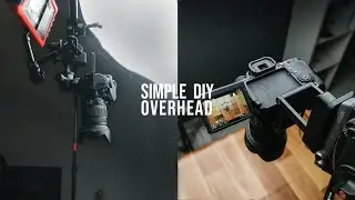 4 Simple DIY Overhead Camera RIG Setups