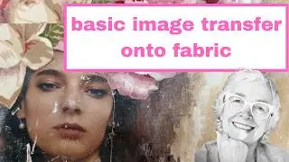 Basic image transfer onto fabric