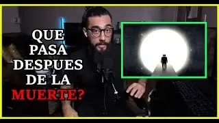 QUE PASA CUANDO MORIMOS?