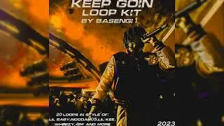 Lil Baby Loop Kit / Sample Pack 2023 - "Keep Goin" (4PF, Noodah05, Wheezy, Lil Kee) @basengi1