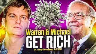Warren Buffett & Michael Burry Explain How To Use The September 2023 Volatility To Get Rich