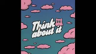 Junkie Cat - Think About It (feat. QUASAR-V)