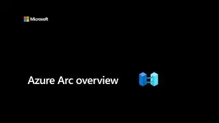 Intro to Azure Arc