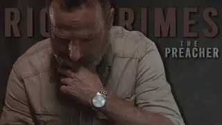 Rick Grimes tribute || The preacher [TWD]