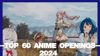Top Anime Openings 2024